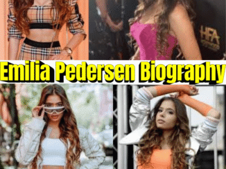 Emilia Pedersen Biography: Age, Career, Background, Family & Interesting Facts