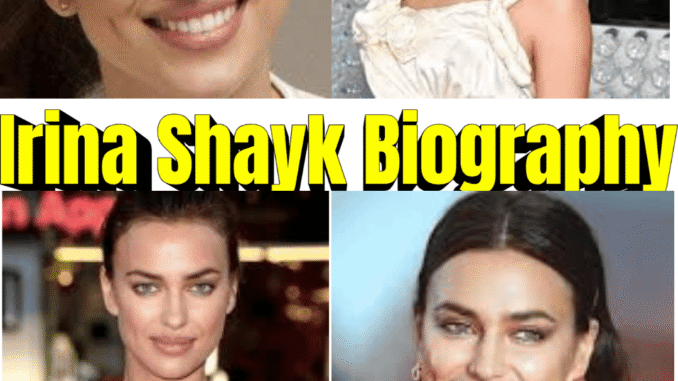 Irina Shayk Biography – Age, Height, Career, Relationships, Daughter & Net Worth