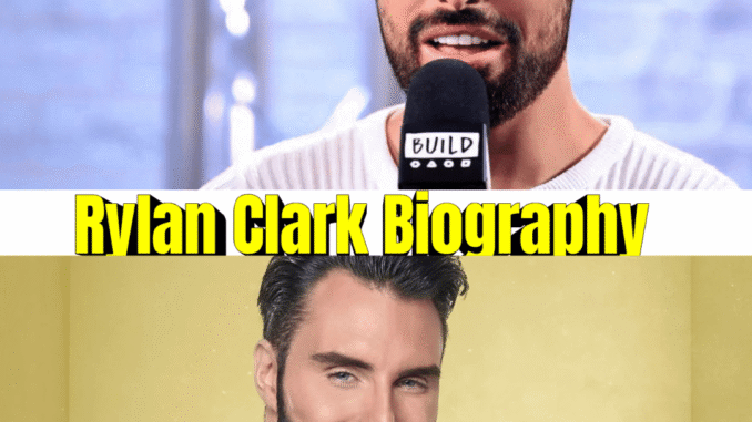 Rylan Clark Biography: Career, Husband, Net Worth & Rise to Fame